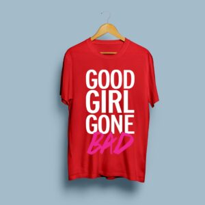Good Girl Gone Bad Printed T-Shirt for Females - Red