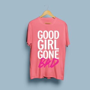 Good Girl Gone Bad Printed T-Shirt for Females - Pink