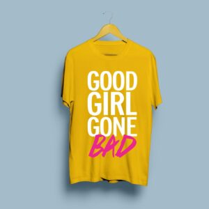 Good Girl Gone Bad Printed T-Shirt for Females - Yellow