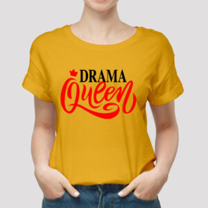 Drama Queen Yellow T-Shirt for Women
