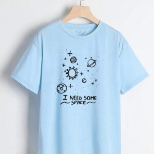 I need Space T-Shirt