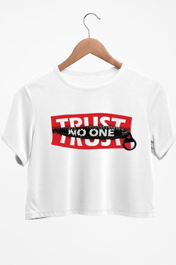 Trust No one Crop top for Women and Girls